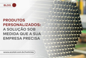 Imagem de tubos de aço sob medida produzidos pela Açotel, representando soluções personalizadas para aplicações industriais, com foco em qualidade, precisão e eficiência.